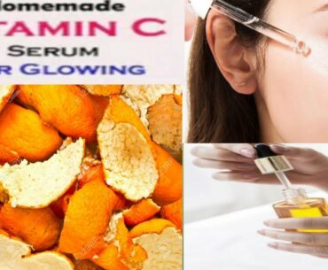 Vitamin c serum at home for glowing and healthy skin