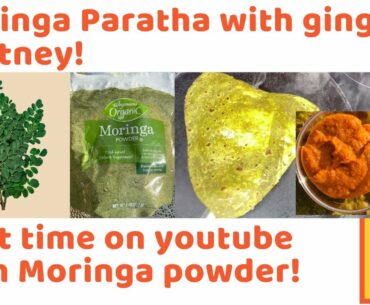 #Moringa #Immunity Boosting Moringa Paratha with Ginger Chutney