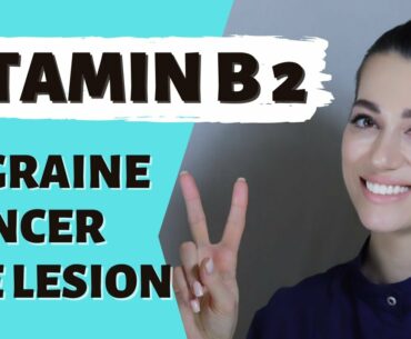 How could VITAMIN B2 help with MIGRAINE HEADACHES,  CANCER & EYE LESION?