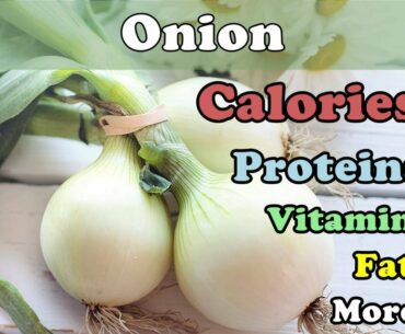 How many CALORIES does an ONION?, +FIBER, +VITAMINS, +FATS, +CARBOHIDRATES #25