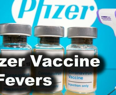 COVID-19 Vaccine Side-Effects | How the Brain is Involved in Fevers