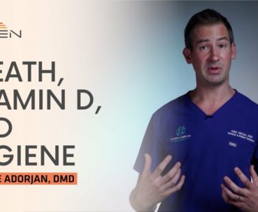 Dr. Gabe on Breath, Vitamin D, and Hygiene