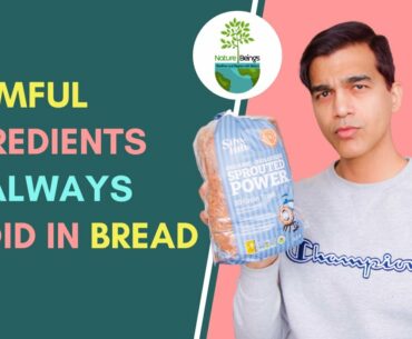 Harmful Ingredients To Always Avoid In Bread.