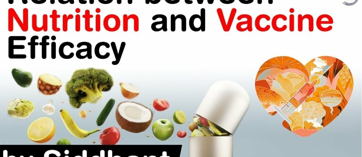 Nutrition and Covid 19 Vaccine Efficacy - How Nutrition can help to fight against COVID 19? #UPSC