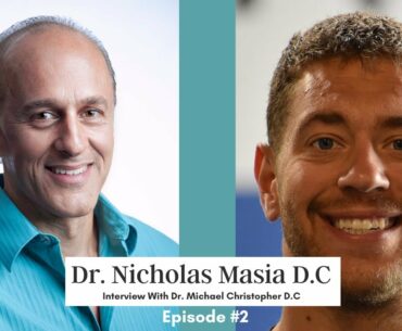 Dr. Nicholas Masia D.C Speaks on Wellness through Chiropractic | #2
