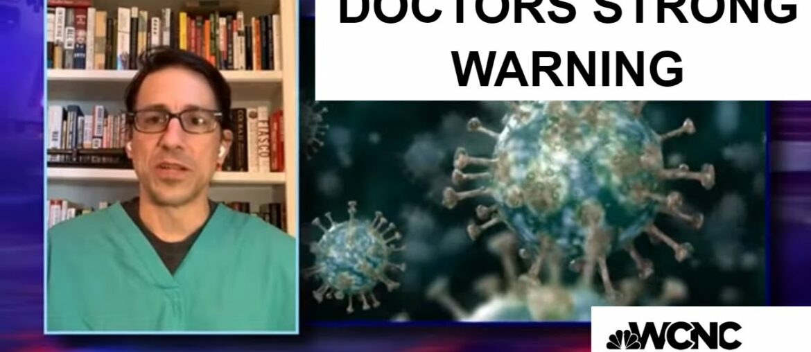 Charlotte doctor issues strong warning amid COVID-19 pandemic