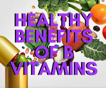 CORONAVIRUS: 8 Healthy Benefits of B Vitamin During These Covid-19 Strikes