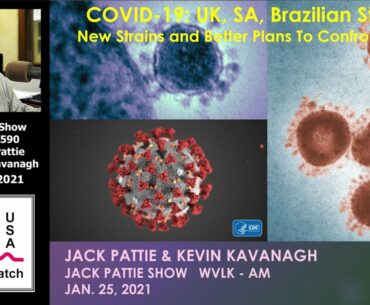 COVID-19:   UK, South African, Brazilian Strains