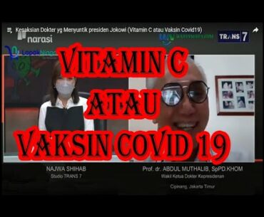 Kesaksian Dokter yg Menyuntik presiden Jokowi (Vitamin C atau Vaksin Covid19)