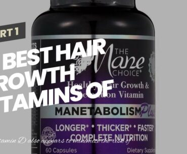 16 Best Hair Growth Vitamins of 2021 - Top Hair Growth - Questions