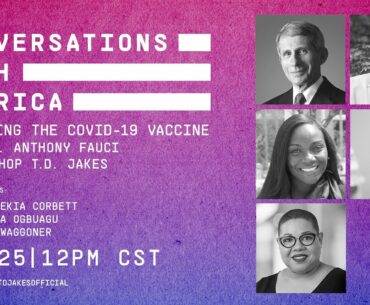 Conversations With America: Unpacking the COVID-19 Vaccine