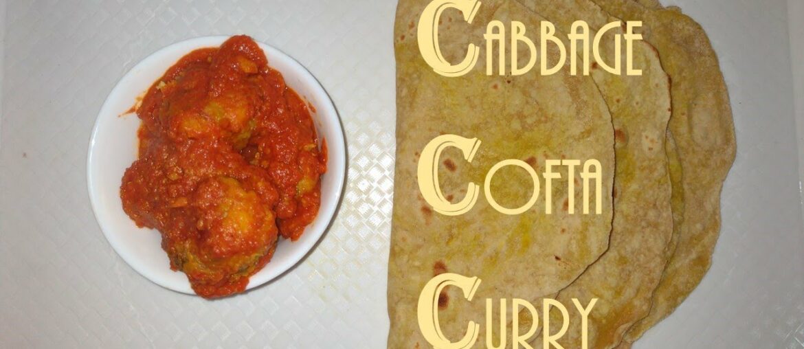 Cabbage Kofta Curry | How to make easy kofta recipe