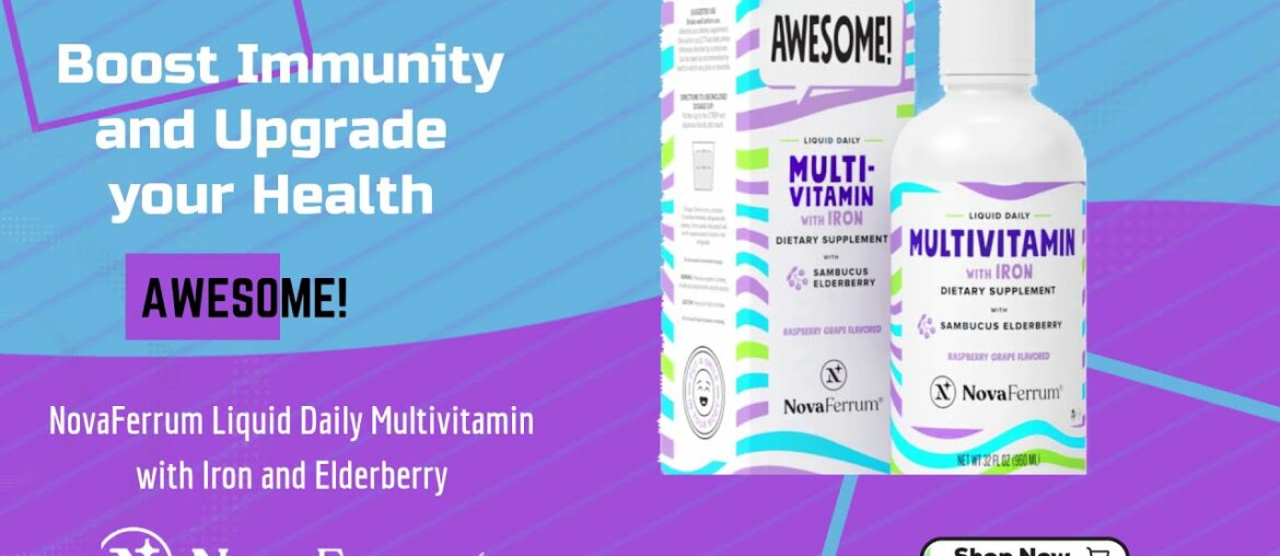 Boost Your Immunity with NovaFerrum's Full Spectrum Premium Multivitamin with Iron and Elderberry