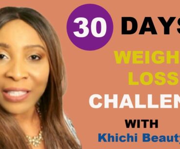 HOW TO LOSE 10 LBS IN 30 DAYS, WEIGHT LOSS CHALLENGE WITH Khichi Beauty