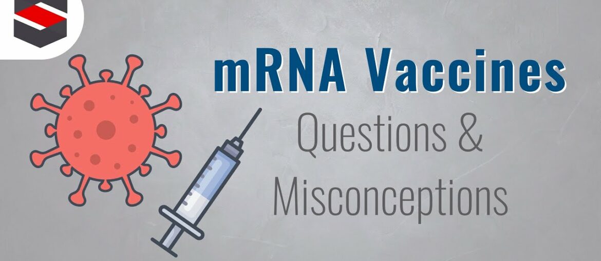 mRNA Vaccines: Questions & Misconceptions