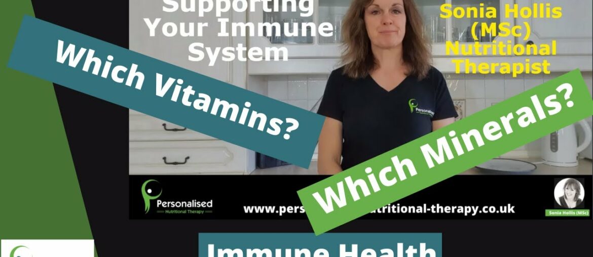 Which vitamins and minerals you need to support your immune system