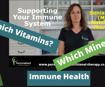 Which vitamins and minerals you need to support your immune system