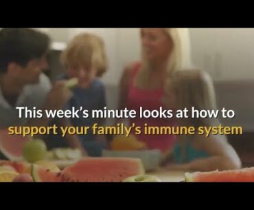 Family Health Minute - Best Supplements To Support Your Family’s Immune Health