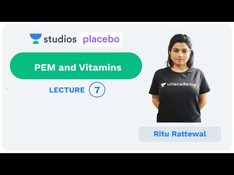 L7: PEM and Vitamins | Human Physiology (Pre-Medical-NEET/AIIMS) | Ritu Rattewal