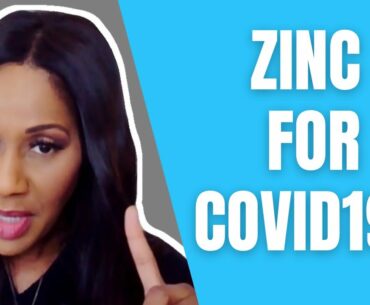 Does Zinc Prevent or Treat COVID? Should You Take Zinc? A Doctor Explains