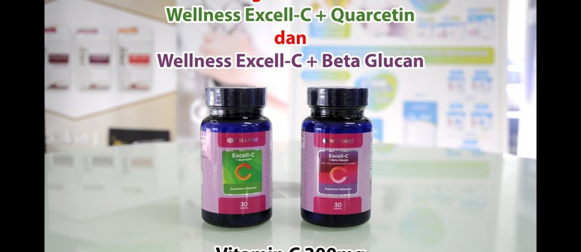 Perbandingan antara Wellness Excell C + Quercetin & Wellness Excell C + Beta Glucan Vitamin C 300mg