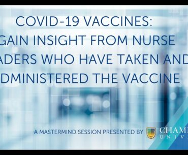 COVID-19 Vaccines: Insight From Nurse Leaders Who Have Received and Administered Them