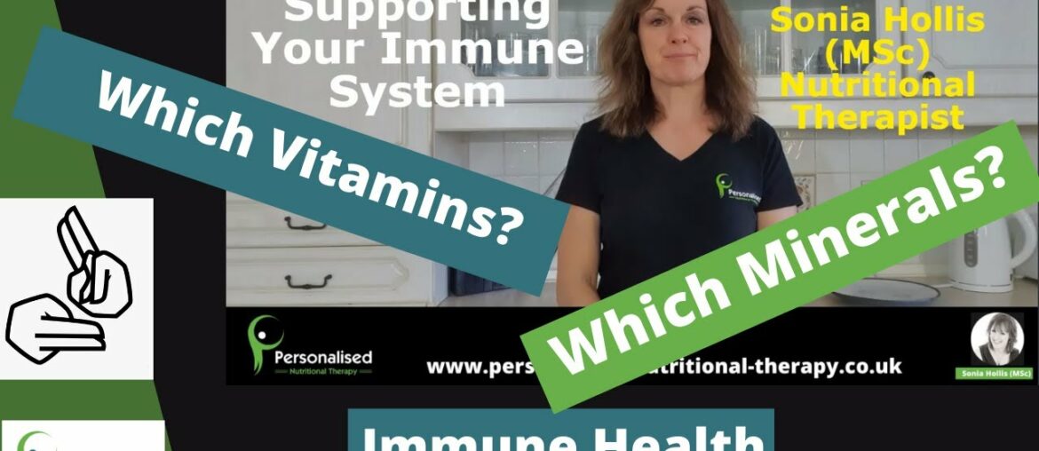 BSL - Which vitamins and minerals do you need to support your immune system