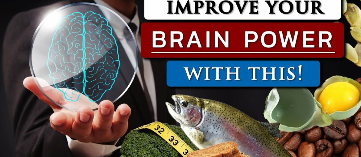 10 Best FOOD to BOOST your BRAIN POWER