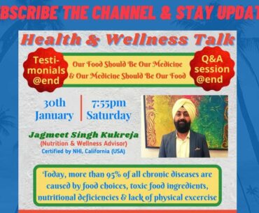 Jagmeet Singh - Health & Wellness Talk with Experiences / Testimonials