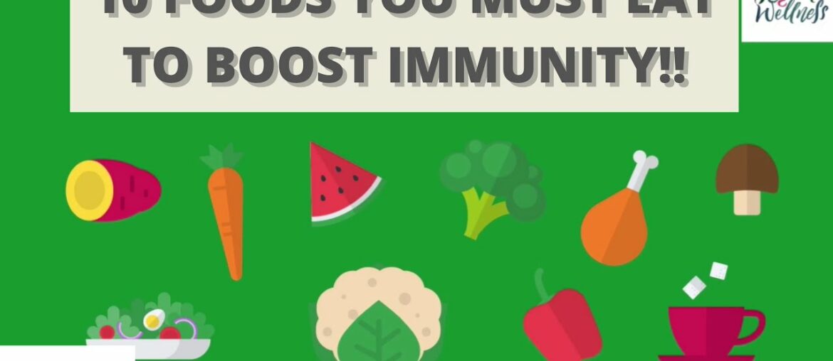 10 FOODS YOU MUST EAT TO BOOST YOUR IMMUNE SYSTEM | BOOST YOUR IMMUNITY NATURALLY