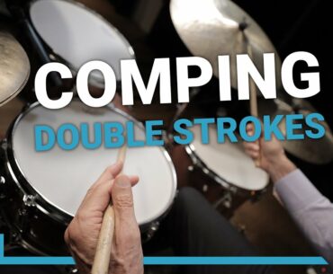 Double Stroke Comping Exercise | Drum Lesson With John Riley
