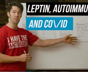 Leptin, Autoimmunity & CO/ID -- New Science Review