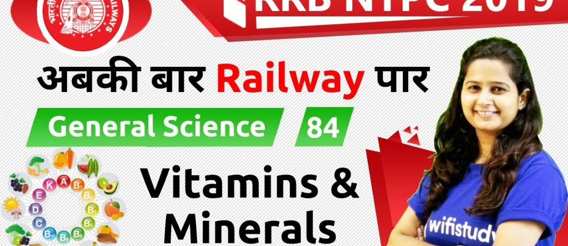 9:30 AM - RRB NTPC 2019 | GS by Shipra Ma'am | Vitamins & Minerals