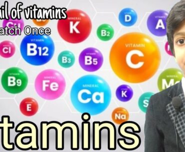 Vitamins || Full Details about Vitamins || Must Watch ||