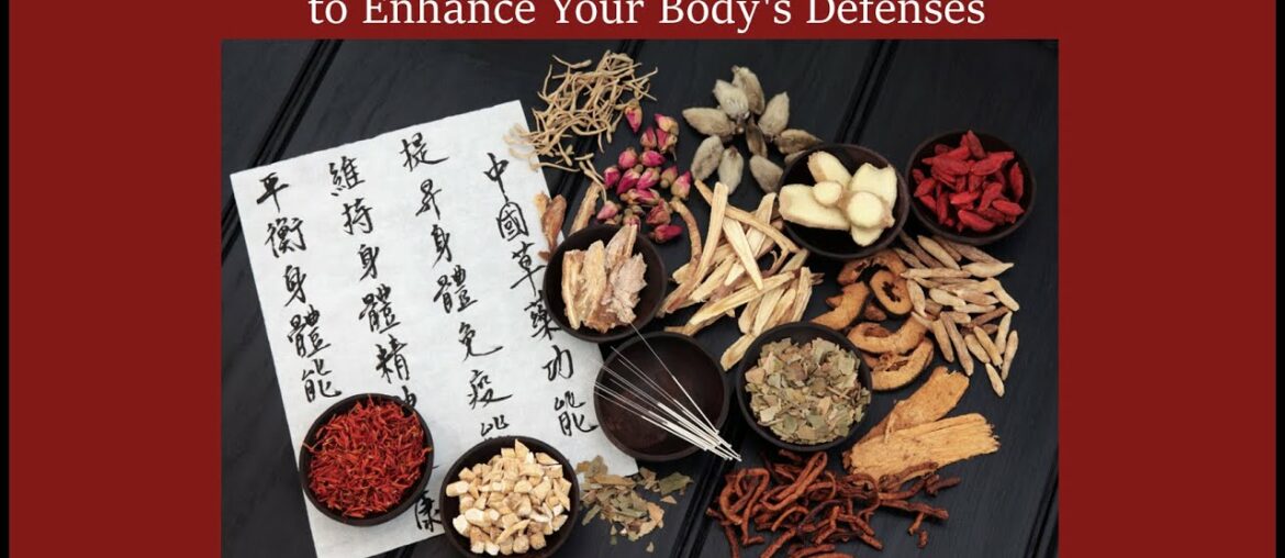 TCM to Enhance Your Body's Defenses