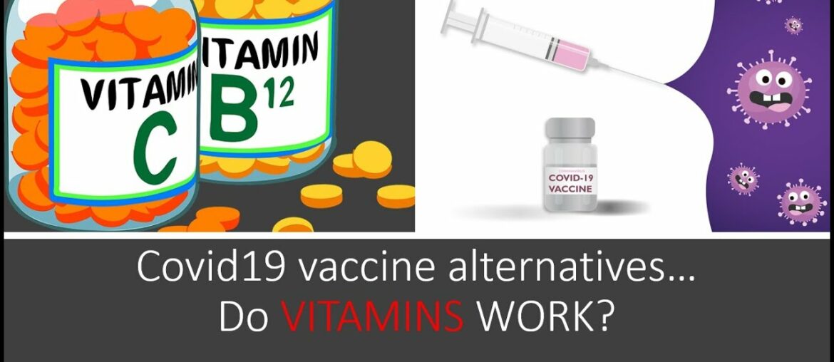 Covid19 vaccine alternatives.  Are vitamins useful? |  MBA CHIROPRACTIC