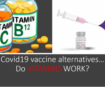 Covid19 vaccine alternatives.  Are vitamins useful? |  MBA CHIROPRACTIC