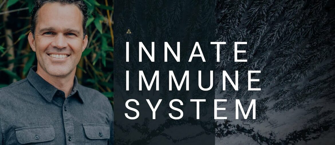 Zach Bush MD: Knowledge -  Innate Immune System