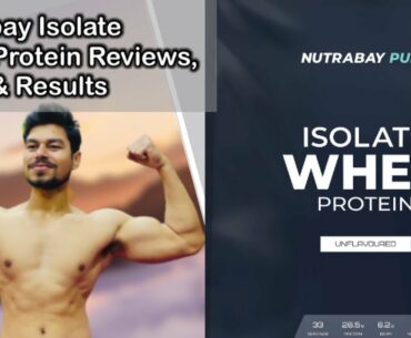 NUTRABAY Whey Isolate Protein Honest Review | Nutrition Value,Price & Results | Fitness For You-FFY