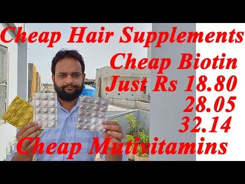 Cheap Hair Supplements |Biotin |Multivitamins Medicine |Costly Multivitamin