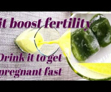 how to improve egg quality to get pregnant faster/increase sperm count & mobility