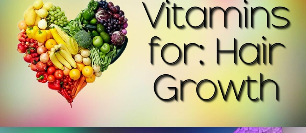 Best Vitamins: for Hair Growth