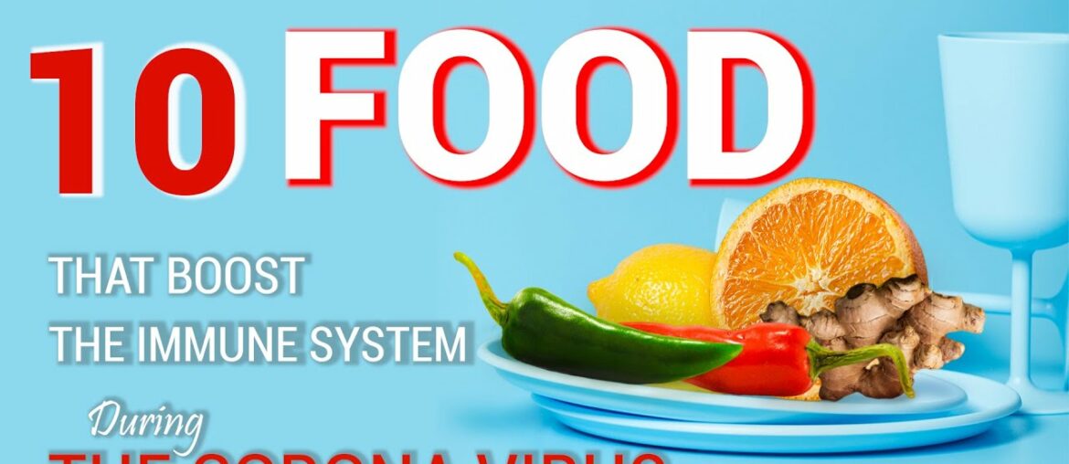 The best 10 food That Boost the Immune System during corona virus