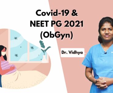 Covid19 ObGyn Questions for NEET PG 2021 by Dr. Vidhya - ObGyn | DocTutorials