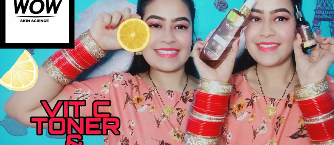 WOW SCIENCE VITAMIN C CREAM & TONER HONEST REVIEW +HOW TO USE VIT C RANGE STEP BY STEP ,BEAUTY N SHY