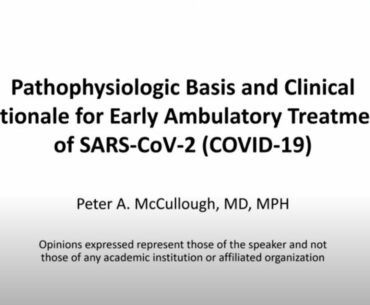 Pathophysiologic Basis and Clinical Rationale for Early Ambulatory Treatment of COVID-19