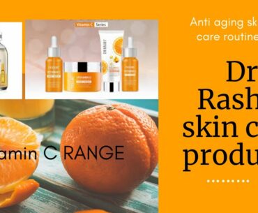 Anti aging skin care | Vitamin c treatment | Dr Rashel products