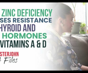 Why zinc deficiency causes resistance to thyroid and sex hormones and vitamins A and D