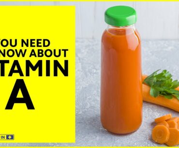 Vitamin A: Types & Sources || What are Vitamin A rich Foods? || Practo