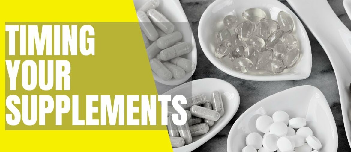 Best Time To Take Your Supplements